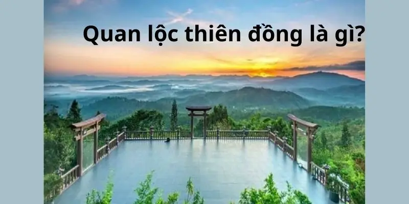 quan lộc thiên đồng