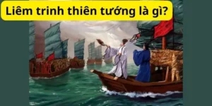 Liêm trinh thiên tướng là gì?